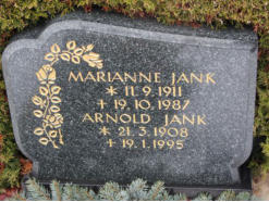 Jank, Arnold * 1908, + 1995   Jank, Marianne * 1911, + 1987