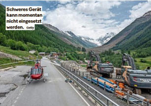 Schweres Ger�t kann momentan nicht eingesetzt werden.