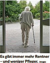 Es gibt immer mehr Rentner -und weniger Pfleger-